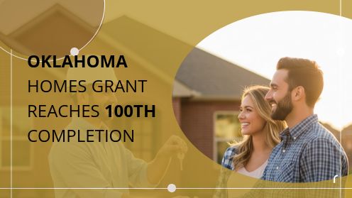 Oklahoma Homes Grant Reaches 100th Completion