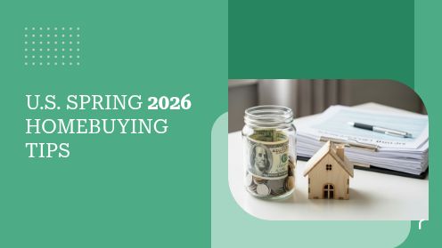 U.S. Spring 2026 Homebuying Tips
